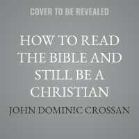 How to Read the Bible and Still Be a Christian : Is God Violent? an Exploration from Genesis to Revelation