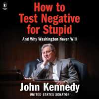 How to Test Negative for Stupid : And Why Washington Never Will