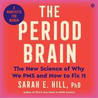 The Period Brain : The New Science of Why We PMS and How to Fix It: A Manifesto for Women
