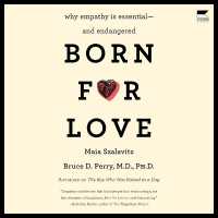 Born for Love : Why Empathy Is Essential--And Endangered