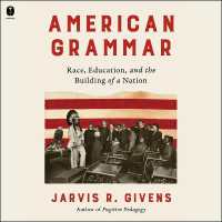 American Grammar : Race, Education, and the Building of a Nation