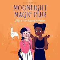 Moonlight Magic Club: Maya's Hare-Raising Adventure (Moonlight Magic Club)