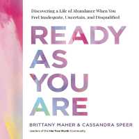 Ready as You Are : Discovering a Life of Abundance When You Feel Inadequate, Uncertain, and Disqualified