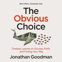 The Obvious Choice : Timeless Lessons on Success, Profit, and Finding Your Way
