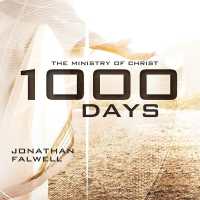 1,000 Days : The Ministry of Christ