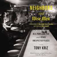 Neighbors and Wise Men : Sacred Encounters in a Portland Pub and Other Unexpected Places