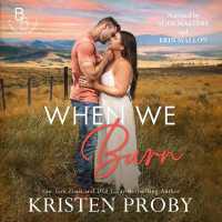 When We Burn (The Blackwells of Montana)