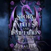 A Story of Mates and Temptation (The Lost Fae Riders)