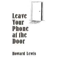 Leave Your Phone at the Door : The Joy of Offline