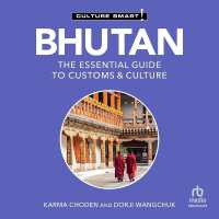 Bhutan - Culture Smart! : The Essential Guide to Customs & Culture (Culture Smart! the Essential Guide to Customs & Culture)