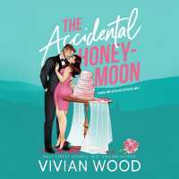 The Accidental Honeymoon (Wildflower Lane)