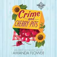 Crime and Cherry Pits (Farm to Table Mystery)