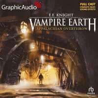 Appalachian Overthrow [Dramatized Adaptation] : Vampire Earth 10 (Vampire Earth) （Adapted）