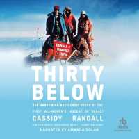 Thirty below : The Harrowing and Heroic Story of the First All-Women's Ascent of Denali