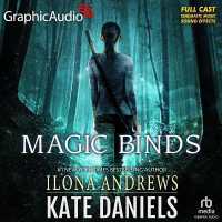 Magic Binds [Dramatized Adaptation] : Kate Daniels 9 (Kate Daniels) （Adapted）