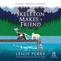 The Skeleton Makes a Friend (Family Skeleton Mystery)