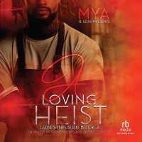 A Loving Heist (Love's Infusion)
