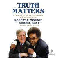 Truth Matters : A Dialogue on Fruitful Disagreement in an Age of Division