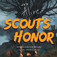 We're Alive : Scout's Honor (Story of Survival) （Adapted）
