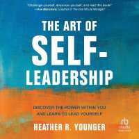 The Art of Self-Leadership : Discover the Power within You and Learn to Lead Yourself