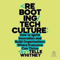 Rebooting Tech Culture : How to Ignite Innovation and Build Organizations Where Everyone Can Thrive