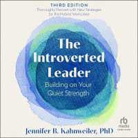 The Introverted Leader, 3rd Edition : Building on Your Quiet Strength