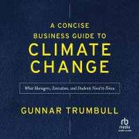 A Concise Business Guide to Climate Change : What Managers, Executives, and Students Need to Know