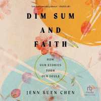 Dim Sum and Faith : How Our Stories Form Our Souls