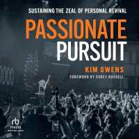 Passionate Pursuit : Sustaining the Zeal of Personal Revival