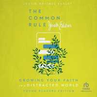 The Common Rule Youth Edition : Growing Your Faith in a Distracted World