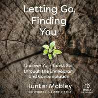 Letting Go, Finding You : Uncover Your Truest Self through the Enneagram and Contemplation