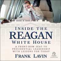 Inside the Reagan White House : A Front-Row Seat to Presidential Leadership with Lessons for Today