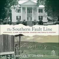 The Southern Fault Line : How Race, Class, and Region Shaped One Family's History