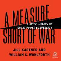 A Measure Short of War : A Brief History of Great Power Subversion