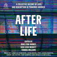 After Life : A Collective History of Loss and Redemption in Pandemic America