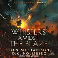 Whispers Amidst the Blaze (Dragon's Dawn)