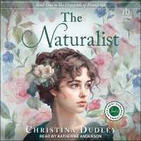 The Naturalist (Hapgoods of Bramleigh)