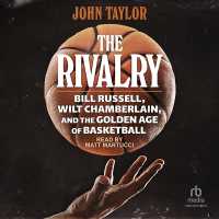 The Rivalry : Bill Russell, Wilt Chamberlain, and the Golden Age of Basketball