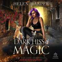 The Dark Hiss of Magic (The Cat Lady Chronicles)