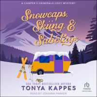 Snowcaps, Skiing, & Sabotage (Camper & Criminals Cozy Mystery)