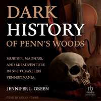 Dark History of Penn's Woods : Murder, Madness, and Misadventure in Southeastern Pennsylvania