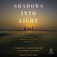 Shadows into Light : A Generation of Former Child Soldiers Comes of Age
