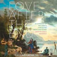 Love after the End : An Anthology of Two-Spirit & Indigiqueer Speculative Fiction