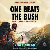One Beats the Bush : A Gripping Action Thriller