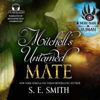 Mitchell's Untamed Mate (More than Human)