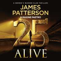 25 Alive : A Women's Murder Club Thriller (Women's Murder Club)