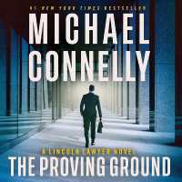 The Proving Ground : A Lincoln Lawyer Novel (Lincoln Lawyer)