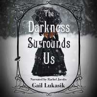 The Darkness Surrounds Us