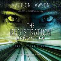 The Registration Rewritten (The Elysian Files)