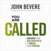 You Are Called : Discover Your God-Given Gifts to Fulfill Your Purpose